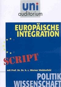Europäische Integration - Werner Weidenfeld - E-Book
