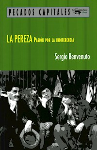 La pereza - Sergio Benvenuto - E-Book