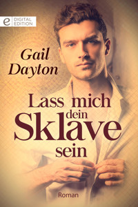 Lass mich dein Sklave sein - Gail Dayton - E-Book