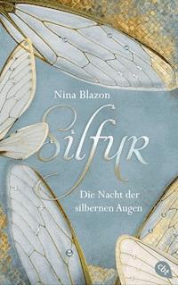 Silfur - Die Nacht der silbernen Augen - Nina Blazon - E-Book