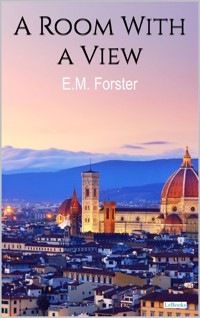 A Room with a view - E. M. Forster - E-Book