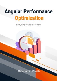 Angular Performance Optimization - Abdelfattah Ragab - E-Book