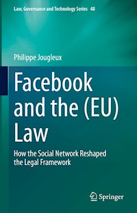 Facebook and the (EU) Law - Philippe Jougleux - E-Book