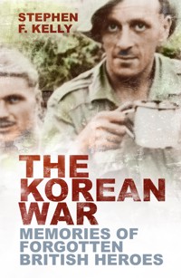 The Korean War - Stephen F. Kelly - E-Book