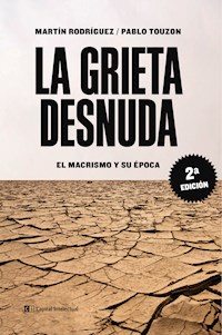 La grieta desnuda - Martín Rodriguez - E-Book