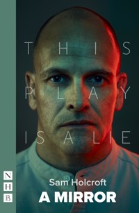 A Mirror - Sam Holcroft - E-Book