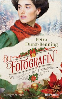 Die Fotografin - Weihnachten im Fotoatelier - Petra Durst-Benning - kostenlos E-Book