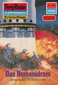 Perry Rhodan 1431: Das Humanidrom - H.G. Francis - E-Book