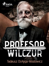 Profesor Wilczur - Tadeusz Dołęga-Mostowicz - E-Book