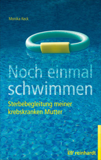 Noch einmal schwimmen - Monika Keck - E-Book