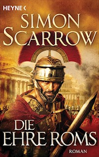 Die Ehre Roms - Simon Scarrow - E-Book