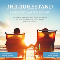 Ihr Ruhestand - Joachim Roschel - Hörbuch