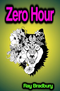 Zero Hour - Ray Bradbury - E-Book