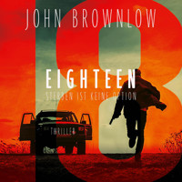 Eighteen - John Brownlow - Hörbuch