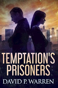 Temptation's Prisoners - David P. Warren - E-Book