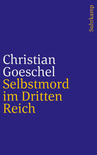 Selbstmord im Dritten Reich - Christian Goeschel - E-Book