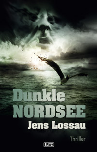 Dunkle Nordsee - Jens Lossau - E-Book