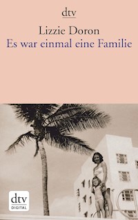 Es war einmal eine Familie - Lizzie Doron - E-Book