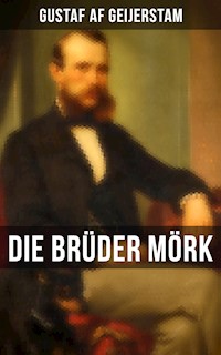 Die Brüder Mörk - Gustaf af Geijerstam - E-Book