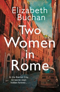Two Women in Rome - Elizabeth Buchan - E-Book