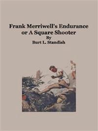 Frank Merriwell's Endurance - Burt L. Standish - E-Book