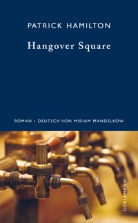 Hangover Square - Patrick Hamilton - E-Book
