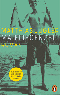 Maifliegenzeit - Matthias Jügler - E-Book