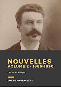 Nouvelles, volume 2 - Guy de Maupassant - E-Book