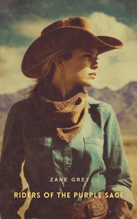 Riders of the Purple Sage - Zane Grey - E-Book