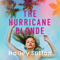 The Hurricane Blonde (Unabridged) - Halley Sutton - Hörbuch