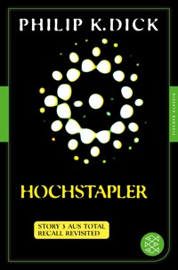 Hochstapler - Philip K. Dick - E-Book