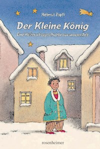 Der Kleine König - Helmut Zöpfl - E-Book