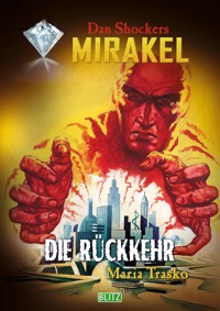 Macabros 064: Die Rückkehr (Mirakel 06) - Maria Trasko - E-Book