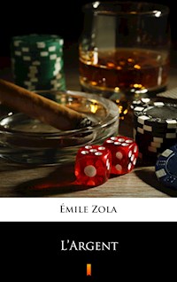 L’Argent - Émile Zola - E-Book