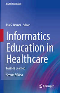 Informatics Education in Healthcare - - E-Book