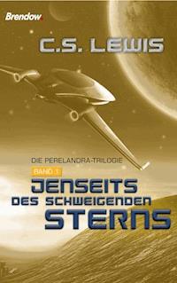 Jenseits des schweigenden Sterns - C. S. Lewis - E-Book