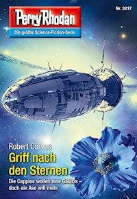 Perry Rhodan 3217: Griff nach den Sternen - Robert Corvus - E-Book + Hörbuch