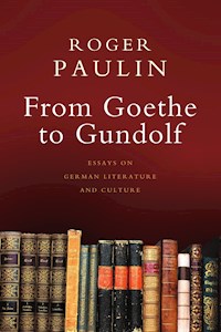 From Goethe to Gundolf - Roger Paulin - E-Book