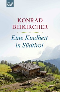 Eine Kindheit in Südtirol - Konrad Beikircher - E-Book