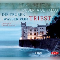 Die trüben Wasser von Triest (Lesung) - Roberta De Falco - Hörbuch