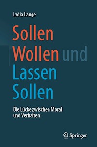 Sollen Wollen und Lassen Sollen - Lydia Lange - E-Book
