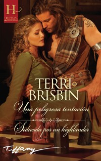 Una peligrosa tentación - Seducida por un highlander - Terri Brisbin - E-Book