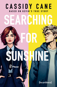 Searching for Sunshine – Based on Kevin's True Story - Cassidy Cane - E-Book
