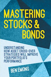 Mastering Stocks and Bonds - Ben Emons - E-Book