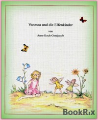 Vanessa und die Elfenkinder - Anne Koch-Gosejacob - E-Book