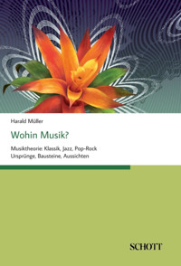 Wohin Musik? - Harald Müller - E-Book