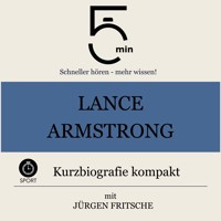 Lance Armstrong: Kurzbiografie kompakt - 5 Minuten - Hörbuch