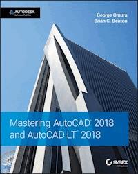 Mastering AutoCAD 2018 and AutoCAD LT 2018 - George Omura - E-Book