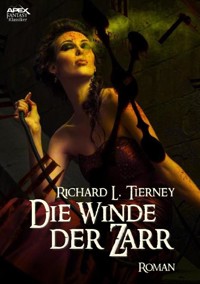 DIE WINDE DER ZARR - Richard L. Tierney - E-Book
