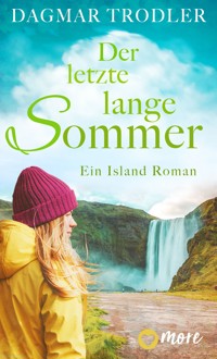 Der letzte lange Sommer - Dagmar Trodler - E-Book